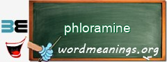 WordMeaning blackboard for phloramine